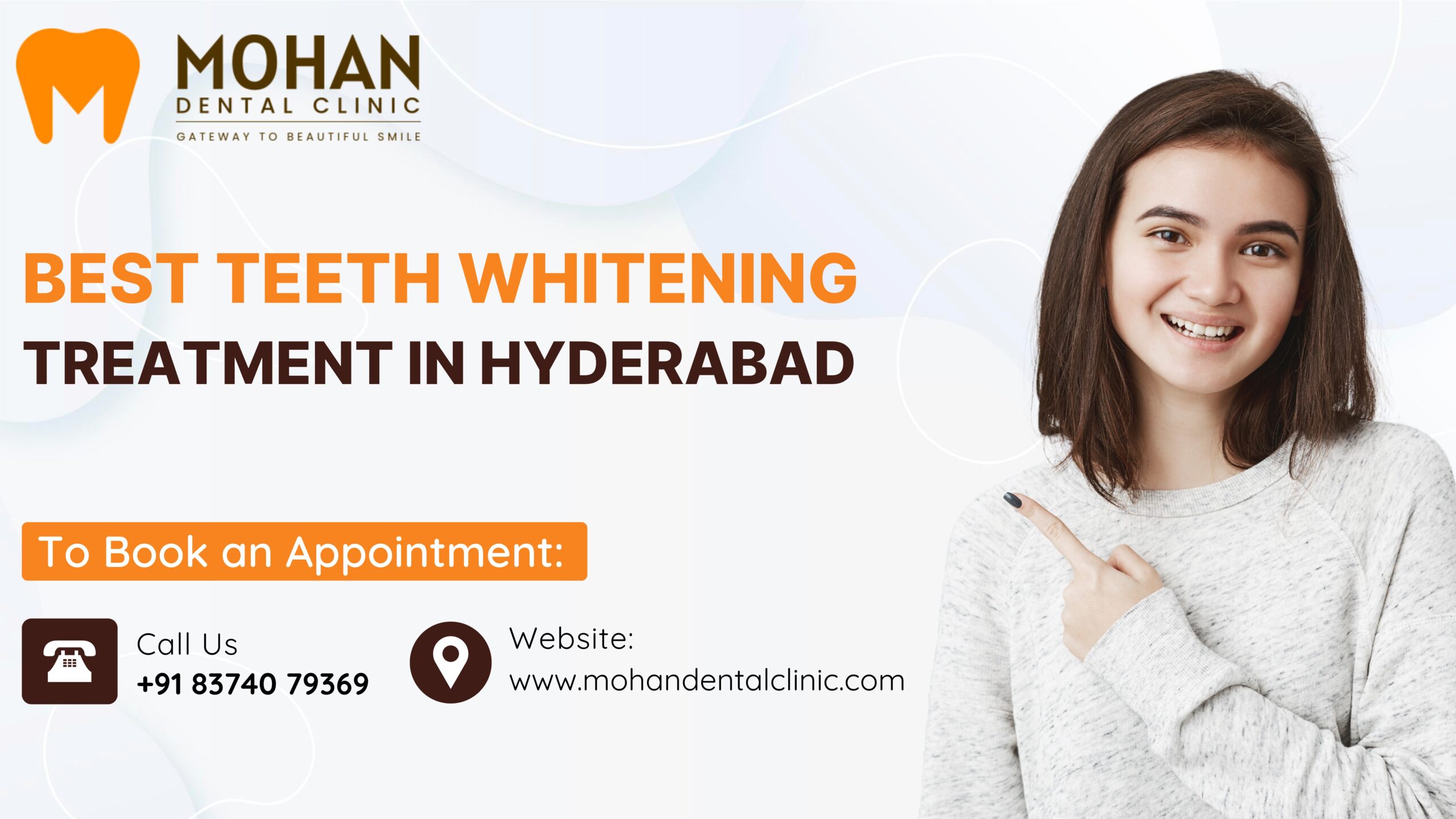 Best Teeth Whitening Treatment In Hyderabad - Mohan Dental